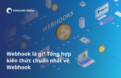  Webhook là gì? Tổng hợp kiến thức chuẩn nhất về Webhook